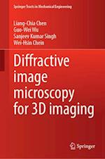 Diffractive Image Microscopy for 3D Imaging