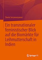 Ein transnationaler feministischer Blick auf die Biomärkte für Leihmutterschaft in Indien