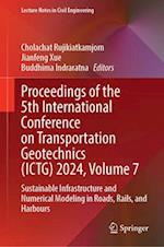 Proceedings of the 5th International Conference on Transportation Geotechnics (ICTG) 2024, Volume 7