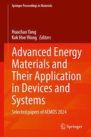 Advanced Energy Materials and Their Application in Devices and Systems