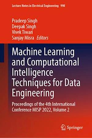 Machine Learning and Computational Intelligence Techniques for Data Engineering