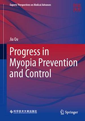 Progress in Myopia Prevention and Control