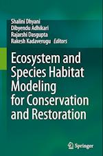 Ecosystem and Species Habitat Modeling for Conservation and Restoration