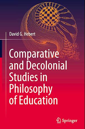 Comparative and Decolonial Studies in Philosophy of Education