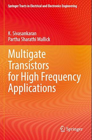 Multigate Transistors for High Frequency Applications