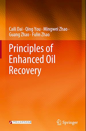 Principles of Enhanced Oil Recovery