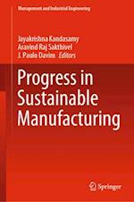 Progress in Sustainable Manufacturing