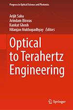 Optical to Terahertz Engineering