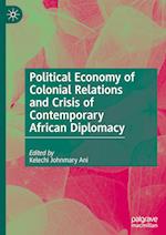 Political Economy of Colonial Relations and Crisis of Contemporary African Diplomacy