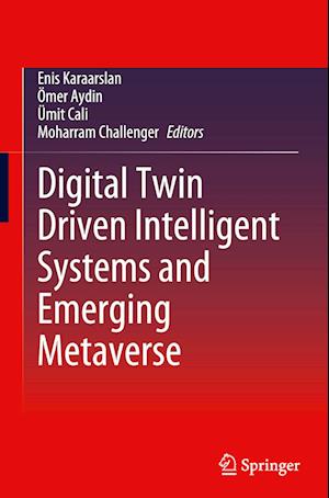 Digital Twin Driven Intelligent Systems and Emerging Metaverse