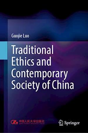 Traditional Ethics and Contemporary Society of China