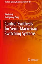 Control Synthesis for Semi-Markovian Switching Systems