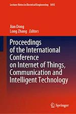 Proceedings of the International Conference on Internet of Things, Communication and Intelligent Technology