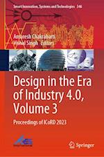 Design in the Era of Industry 4.0, Volume 3