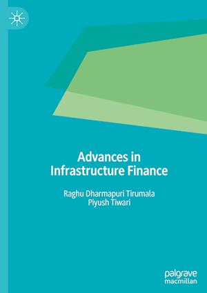 Advances In Infrastructure Finance