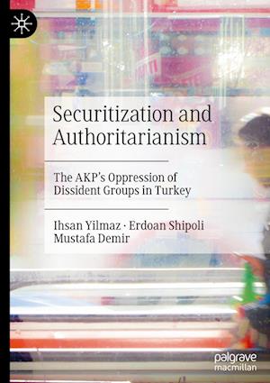 Securitization and Authoritarianism