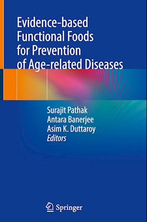 Evidence-based Functional Foods for Prevention of Age-related Diseases