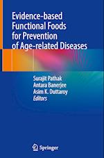 Evidence-based Functional Foods for Prevention of Age-related Diseases