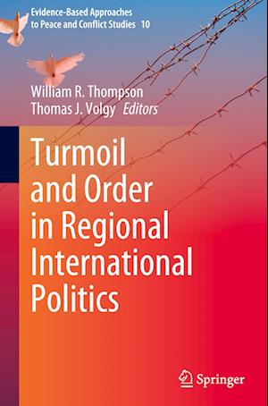 Turmoil and Order in Regional International Politics