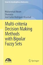Multi-Criteria Decision Making Methods with Bipolar Fuzzy Sets