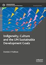 Indigeneity, Culture and the UN Sustainable Development Goals