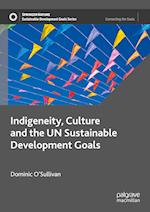 Indigeneity, Culture and the UN Sustainable Development Goals