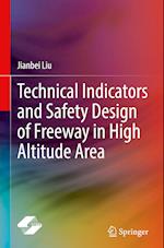 Technical Indicators and Safety Design of Freeway in High Altitude Area