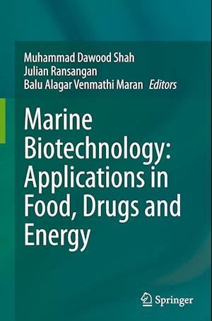 Marine Biotechnology: Applications in Food, Drugs and Energy