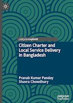 Citizen Charter and Local Service Delivery in Bangladesh