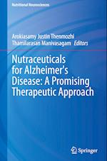 Nutraceuticals for Alzheimer's disease: A Promising Therapeutic Approach