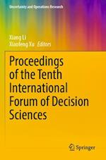 Proceedings of the Tenth International Forum of Decision Sciences