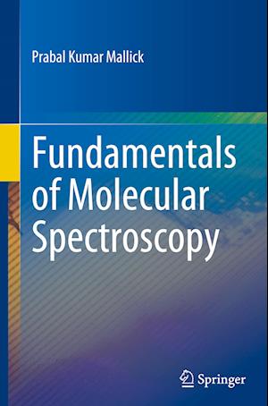 Fundamentals of Molecular Spectroscopy