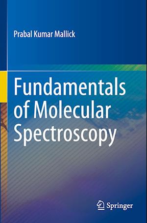 Fundamentals of Molecular Spectroscopy