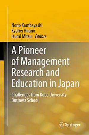 A Pioneer of Management Research and Education in Japan