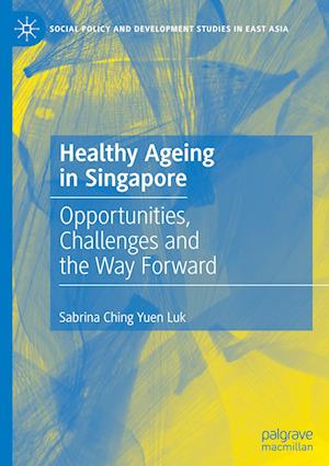 Healthy Ageing in Singapore