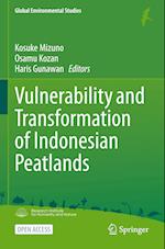 Vulnerability and Transformation of Indonesian Peatlands