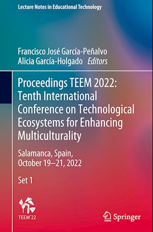 Proceedings TEEM 2022: Tenth International Conference on Technological Ecosystems for Enhancing Multiculturality