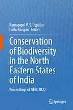 Conservation of Biodiversity in the North Eastern States of India