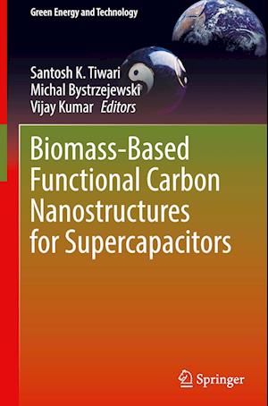 Biomass-Based Functional Carbon Nanostructures for Supercapacitors