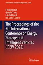 The proceedings of the 5th International Conference on Energy Storage and Intelligent Vehicles (ICEIV 2022)