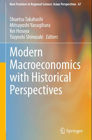 Modern Macroeconomics with Historical Perspectives