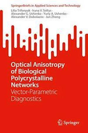 Optical Anisotropy of Biological Polycrystalline Networks