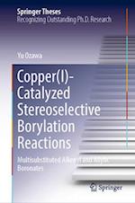 Copper(I)-Catalyzed Stereoselective Borylation Reactions