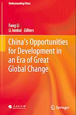 China’s Opportunities for Development in an Era of Great Global Change