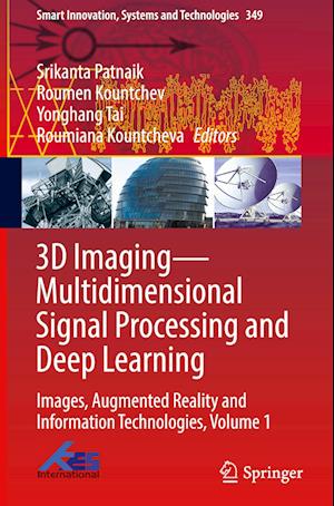 3D Imaging—Multidimensional Signal Processing and Deep Learning