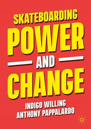 Skateboarding, Power and Change