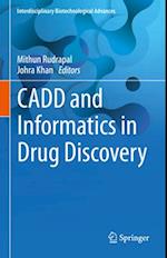 CADD and Informatics in Drug Discovery