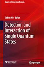 Detection and Interaction of Single Quantum States