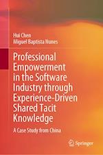 Professional Empowerment in the Software Industry through Experience-driven Shared Tacit Knowledge