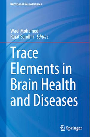 Trace Elements in Brain Health and Diseases